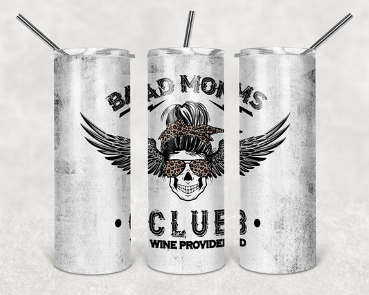 Bad Moms Club - Wine Provided